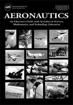 Aeronautics: An Educator's Guide with Activities in Science, Mathematics, and Technology Education 